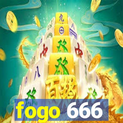 fogo 666